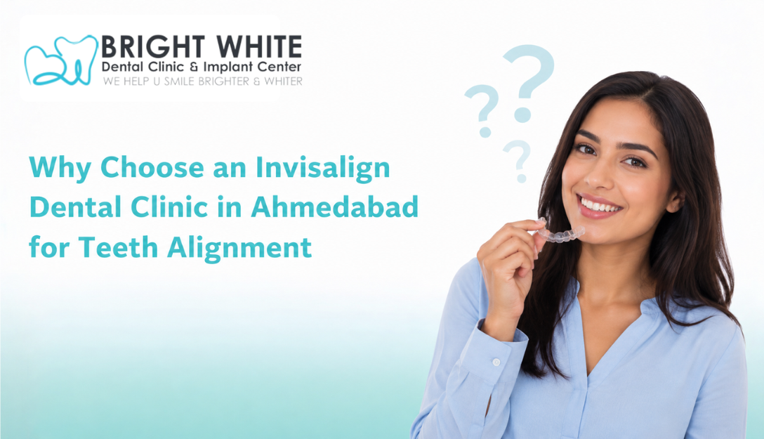 Invisalign Dental Clinic In Ahmedabad